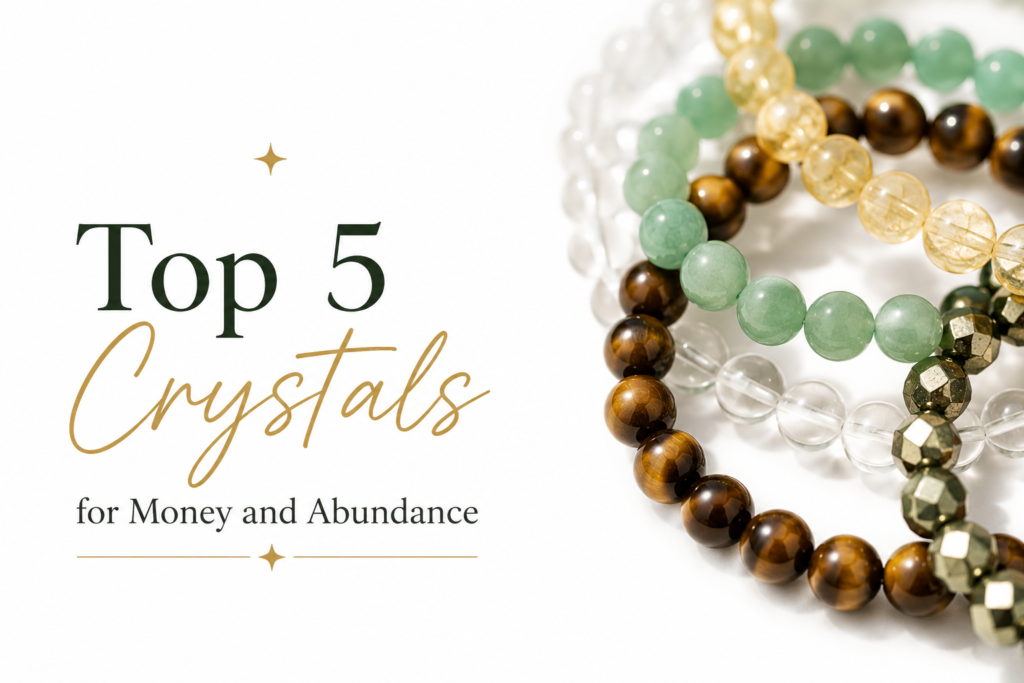 Top 5 crystals for money and abundance crystal bracelets